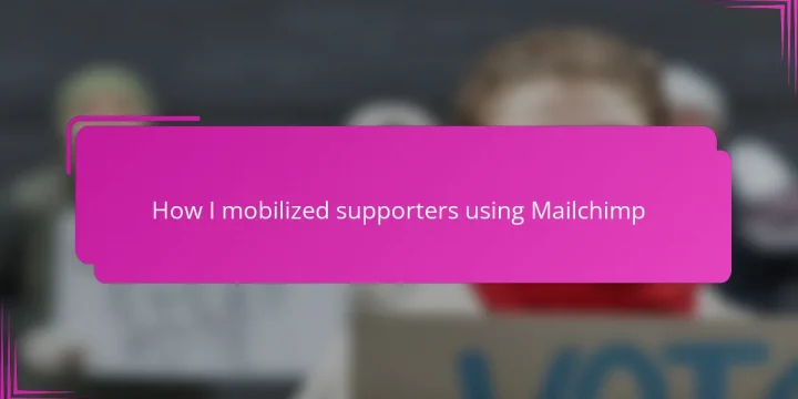 How I mobilized supporters using Mailchimp