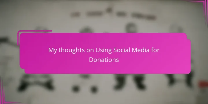 My thoughts on Using Social Media for Donations