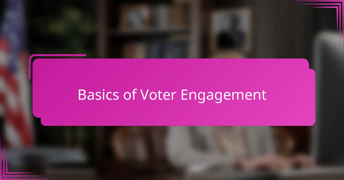 Basics of Voter Engagement