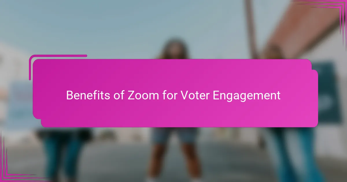 Benefits of Zoom for Voter Engagement