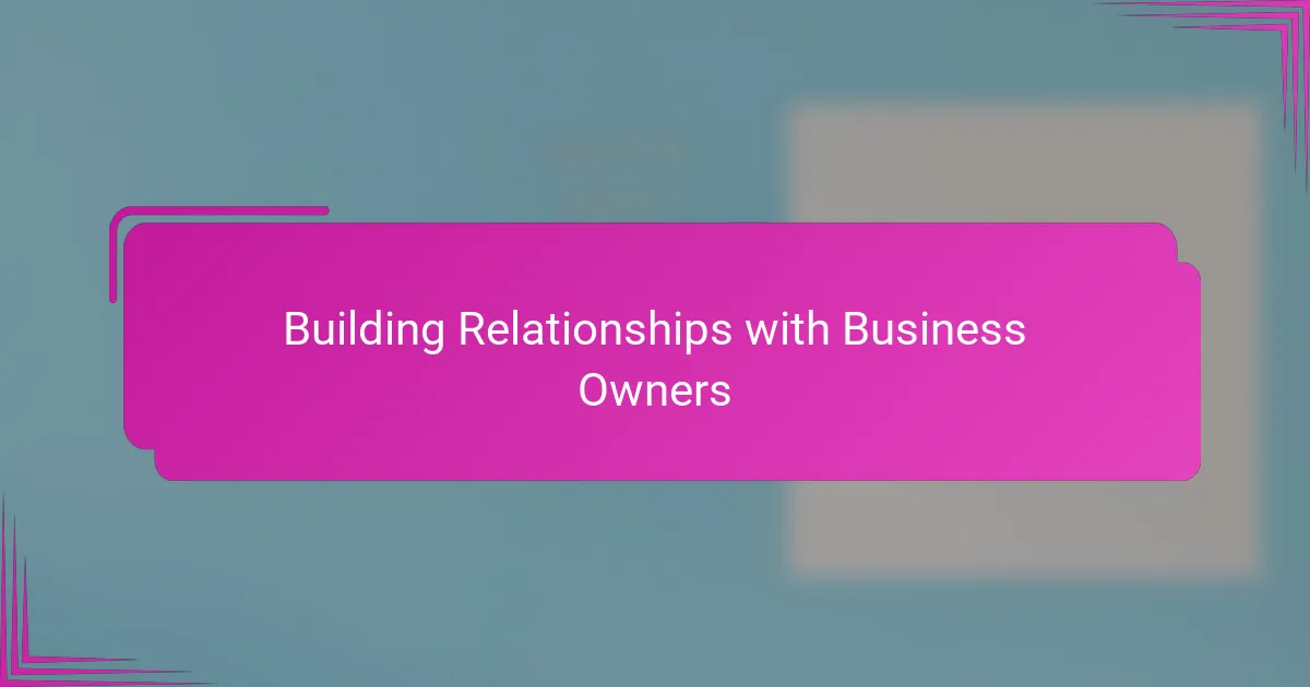 Building Relationships with Business Owners