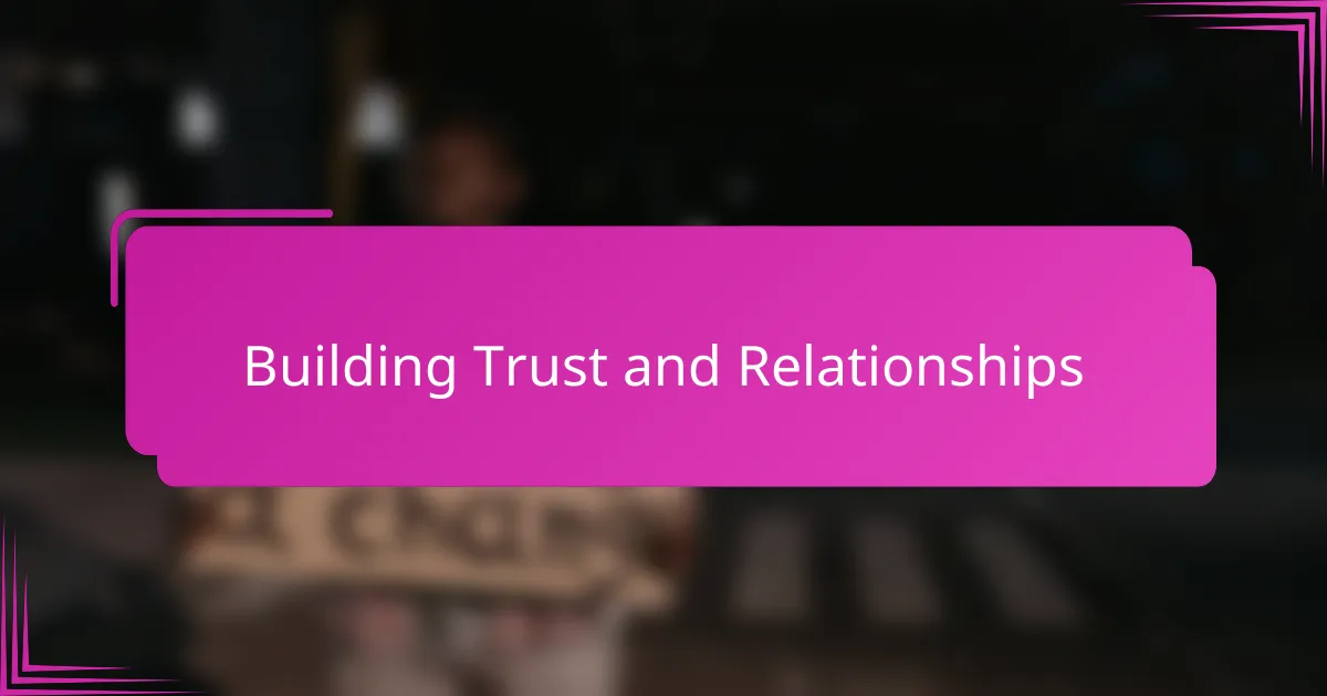 Building Trust and Relationships