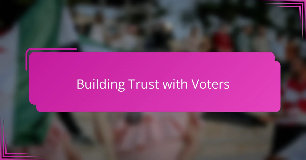 Building Trust with Voters