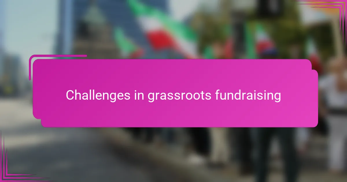 Challenges in Grassroots Fundraising