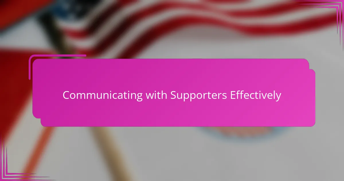 Communicating with Supporters Effectively