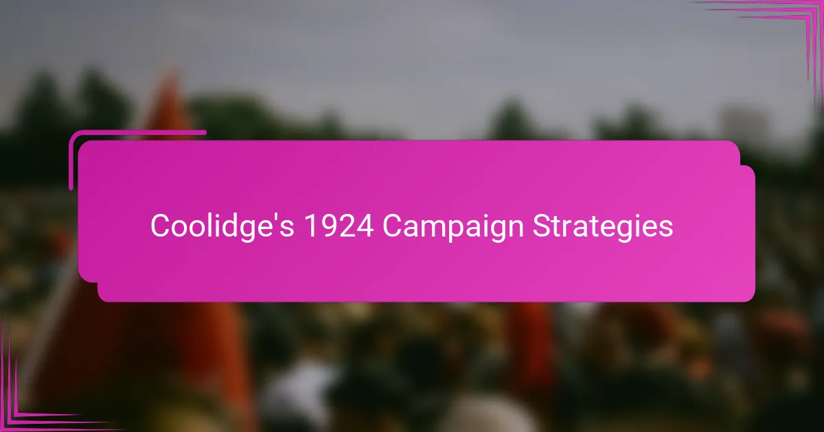 Coolidge's 1924 Campaign Strategies