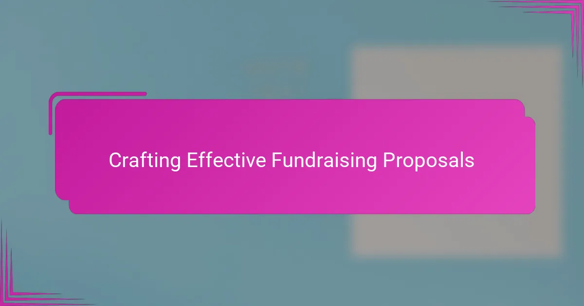 Crafting Effective Fundraising Proposals