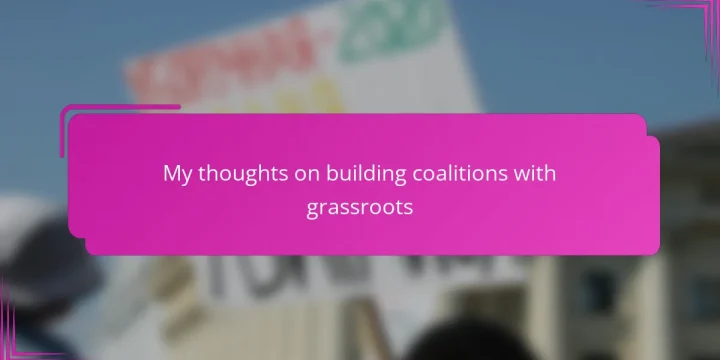 My thoughts on building coalitions with grassroots