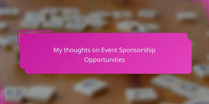 My thoughts on Event Sponsorship Opportunities