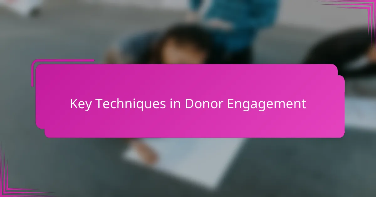 Key Techniques in Donor Engagement