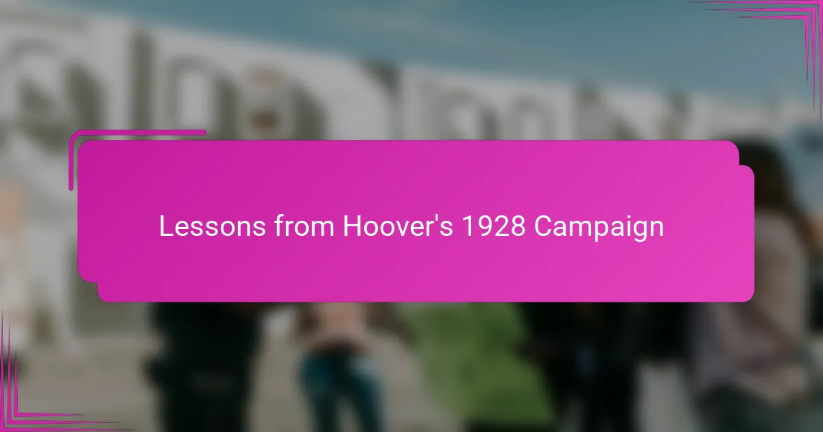 Lessons from Hoover's 1928 Campaign