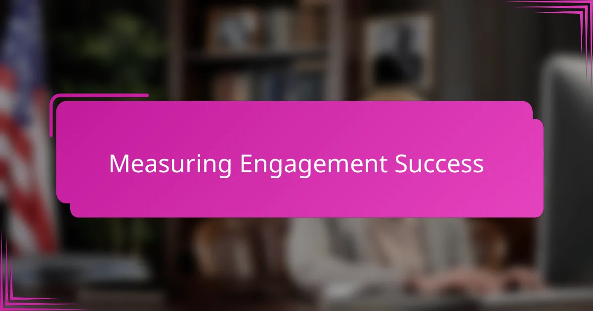 Measuring Engagement Success