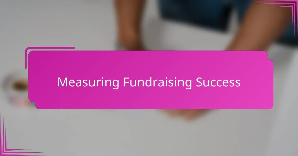 Measuring Fundraising Success