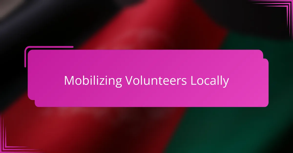 Mobilizing Volunteers Locally