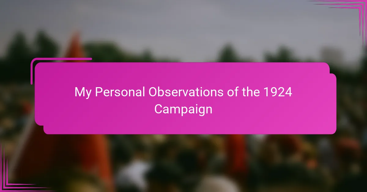 My Personal Observations of the 1924 Campaign