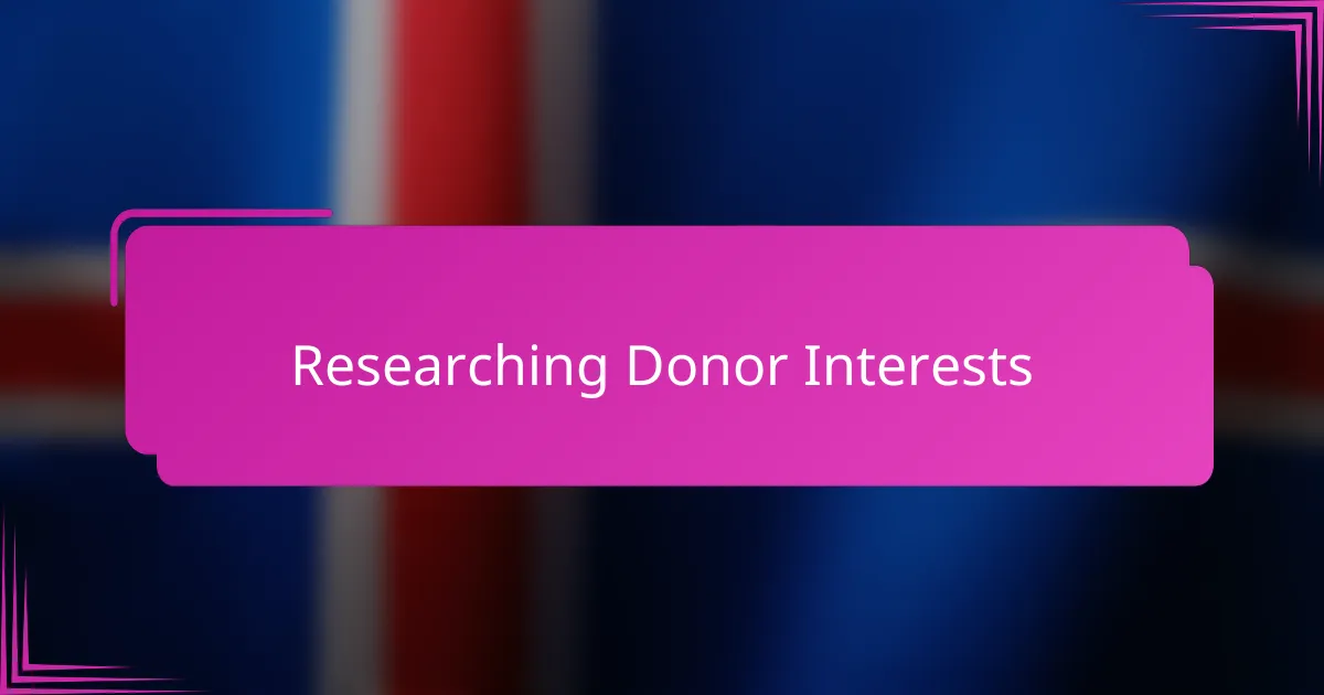 Researching Donor Interests