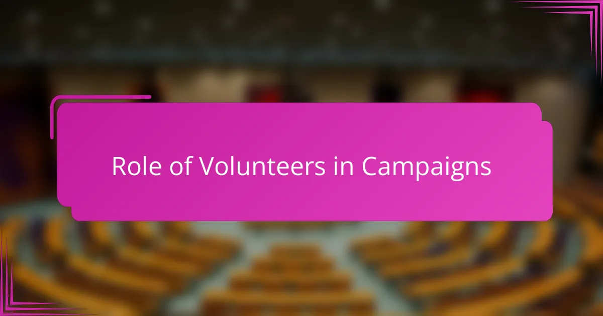 Role of Volunteers in Campaigns
