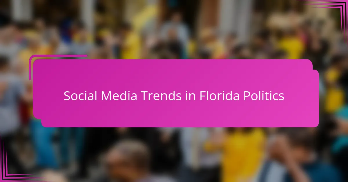 Social Media Trends in Florida Politics