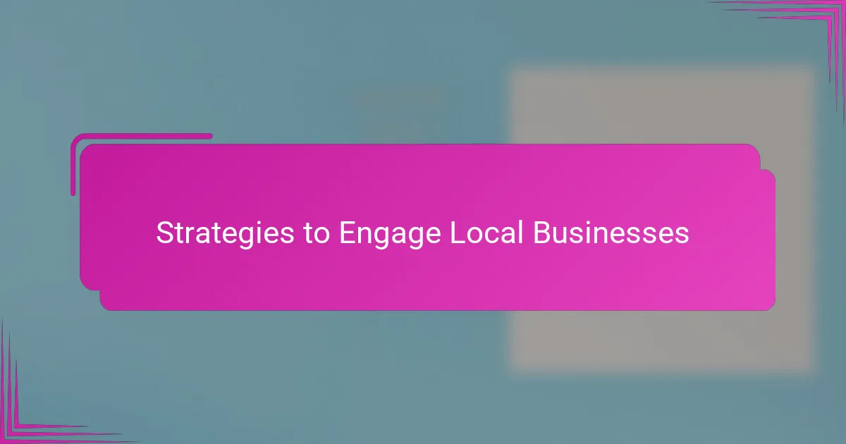 Strategies to Engage Local Businesses