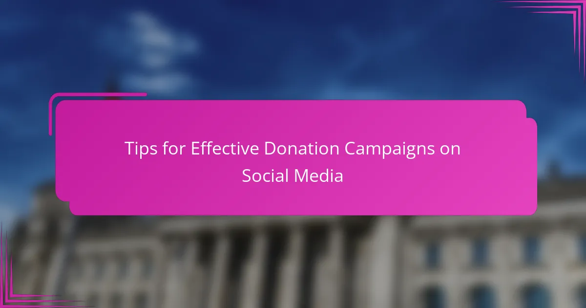 Tips for Effective Donation Campaigns on Social Media
