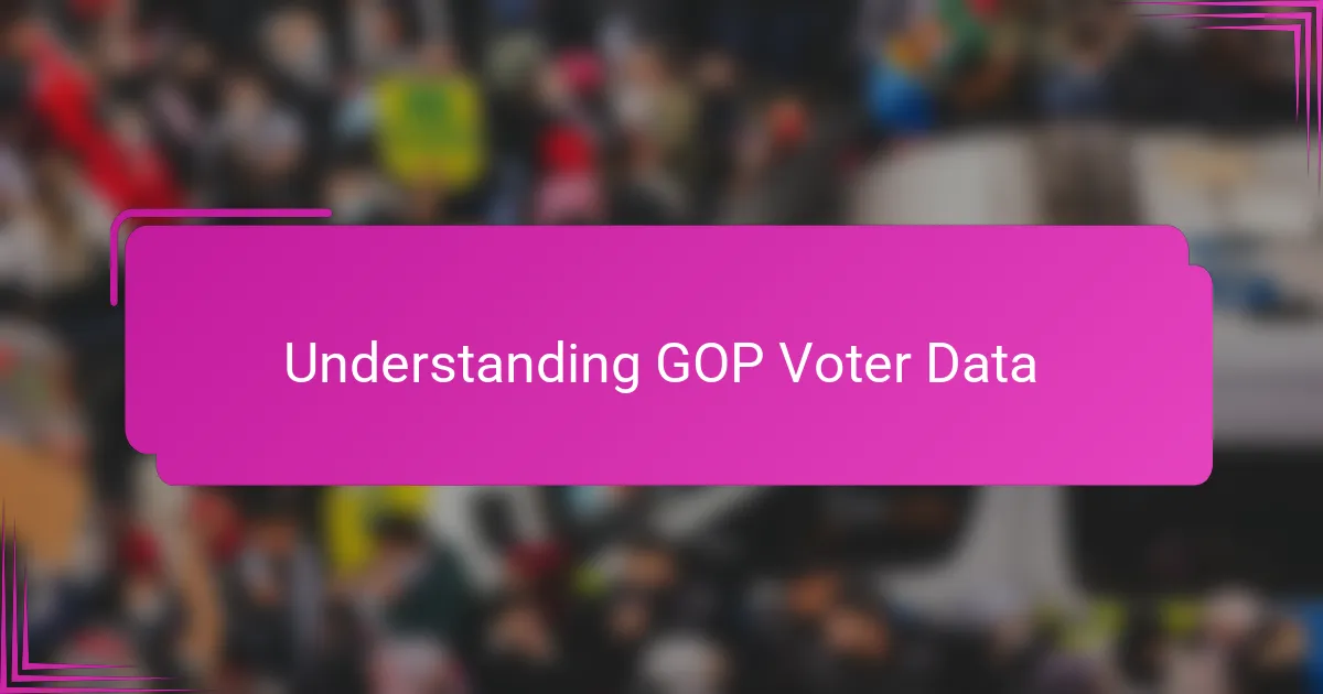 Understanding GOP Voter Data