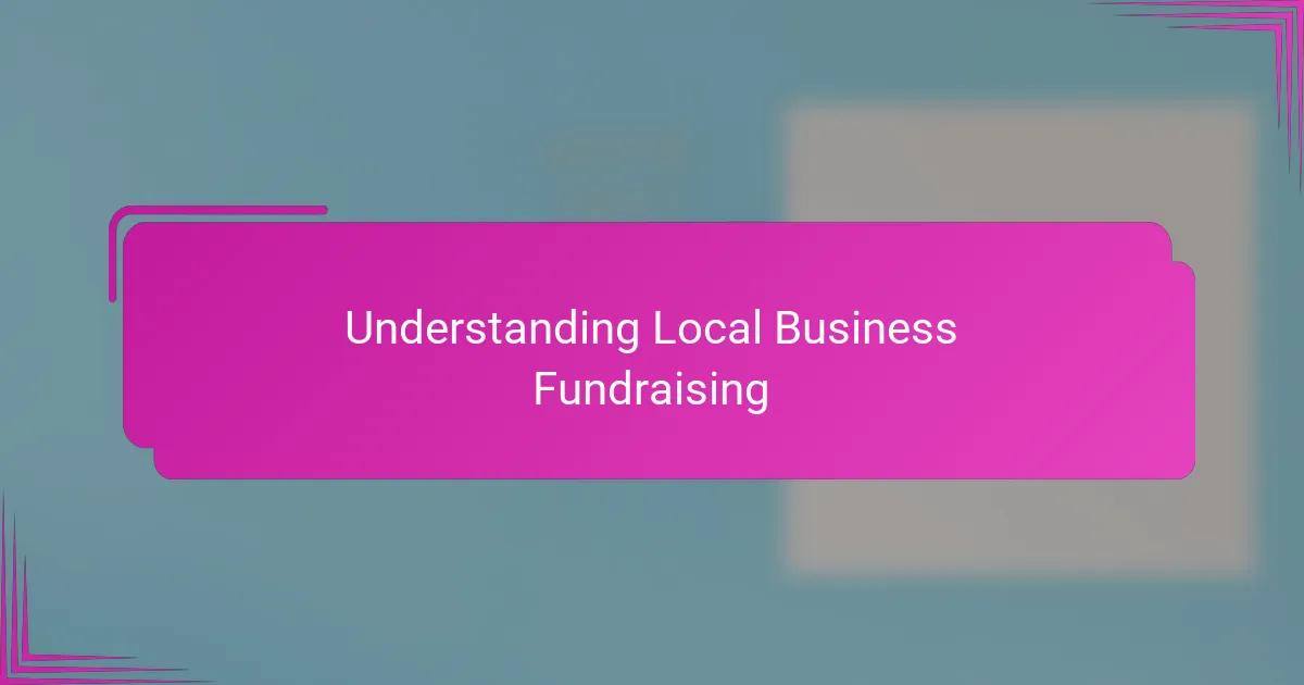 Understanding Local Business Fundraising