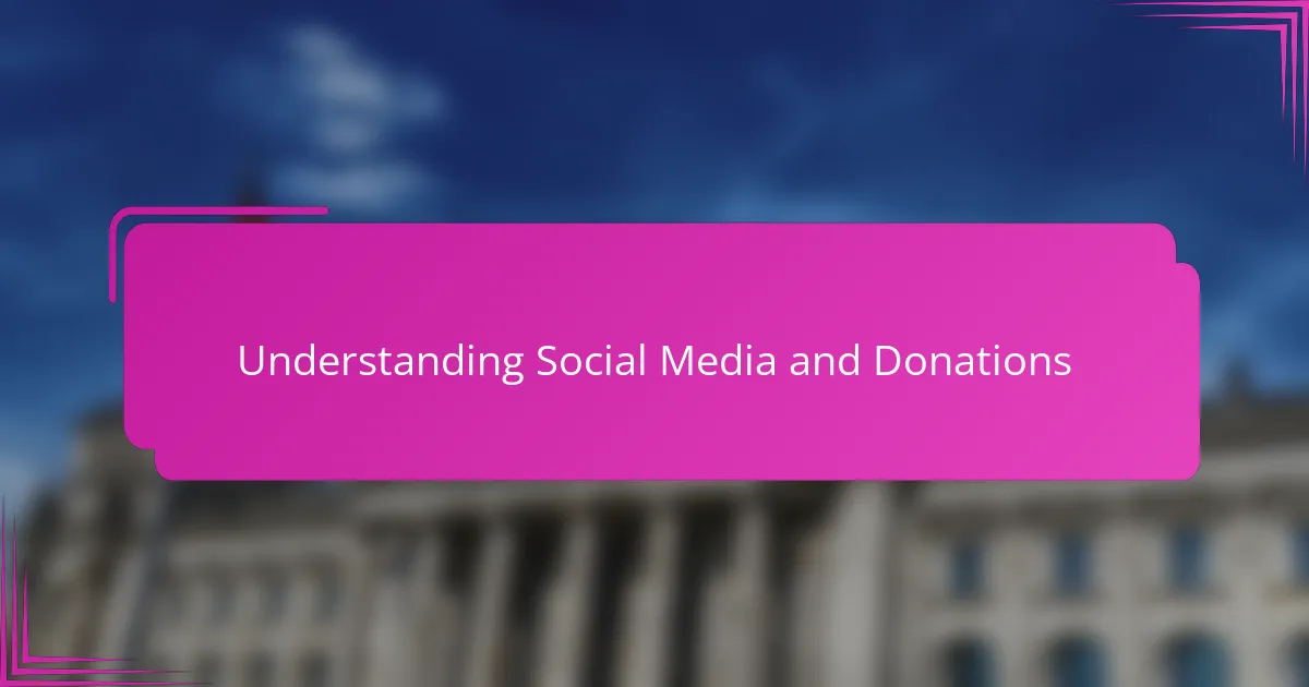 Understanding Social Media and Donations