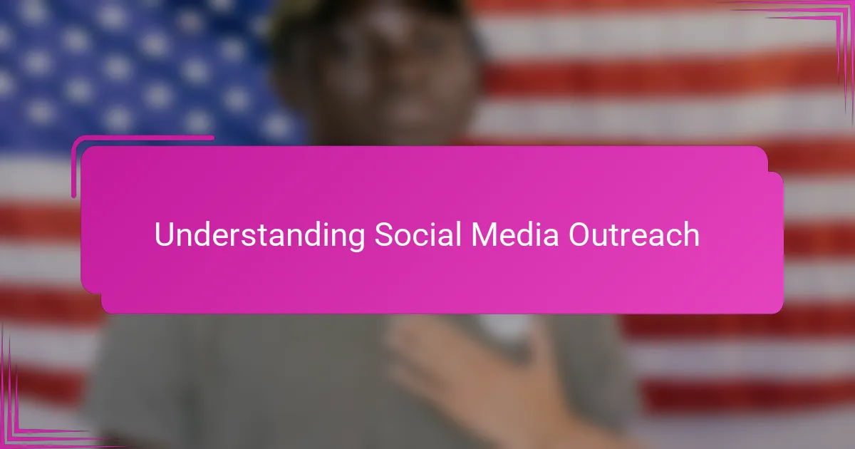 Understanding Social Media Outreach